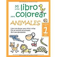 Mi primer libro para colorear ANIMALES — A partir de 1 año — Libro de dibujar para niños y niñas con 50 motivos de…